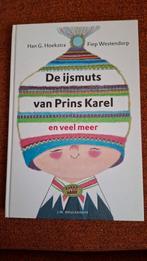 H.G. Hoekstra - De ijsmuts van prins Karel en veel meer, Fictie algemeen, Ophalen of Verzenden, Zo goed als nieuw, H.G. Hoekstra
