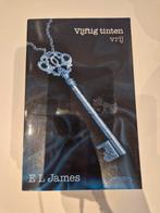 Vijftig tinten vrij - E.L. James, Ophalen of Verzenden, Gelezen, E.L. James, Nederland
