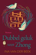 Ina van der Beek Dubbel geluk voor Zhong. (d), Ophalen of Verzenden, Gelezen