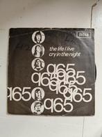Q65 - The Life I Live / Cry In The Night - 7", Ophalen of Verzenden, 1960 tot 1980, Gebruikt, Overige formaten