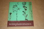 Wildeplantentuinen - Landwehr en Sipkes - 1974, Boeken, Ophalen of Verzenden, Gelezen, Bloemen, Planten en Bomen