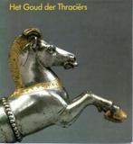 Het goud der Thraciers - Overzicht van de tentoonstelling va, Ophalen of Verzenden, Zo goed als nieuw, Schilder- en Tekenkunst