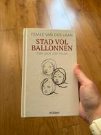 Femke van der Laan - Stad vol ballonnen, Ophalen of Verzenden, Zo goed als nieuw, Nederland, Femke van der Laan