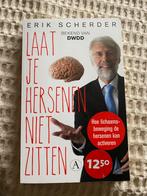 Te koop Laat je hersenen niet zitten Erik Scherder, Ophalen of Verzenden, Gelezen, Erik scherder