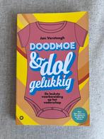 Doodmoe & dolgelukkig, Boeken, Zwangerschap en Opvoeding, Nieuw, Ophalen of Verzenden, Jan Versteegh; Ouders van Nu, Zwangerschap en Bevalling