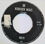 NELIS - DE KOEKOEK WALS, Cd's en Dvd's, Vinyl | Nederlandstalig, Overige formaten, Gebruikt, Ophalen of Verzenden
