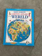 MIJN EERSTE GROTE ATLAS VAN DE WERELD, Boeken, Kinderboeken | Jeugd | onder 10 jaar, Ophalen of Verzenden, Zo goed als nieuw, Non-fictie