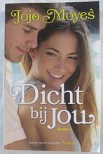 Dicht bij jou - Jojo Moyes, Europa overig, Jojo Moyes, Ophalen, Gelezen