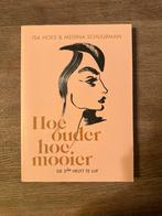 Isa Hoes - Hoe ouder, hoe mooier, Isa Hoes; Medina Schuurman, Ophalen of Verzenden, Ontwikkelingspsychologie, Zo goed als nieuw