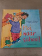Voorleesboek Hoi, naar school!, Ophalen of Verzenden, Zo goed als nieuw, Vivian den Hollander en Dagmar Stam, 3 tot 4 jaar