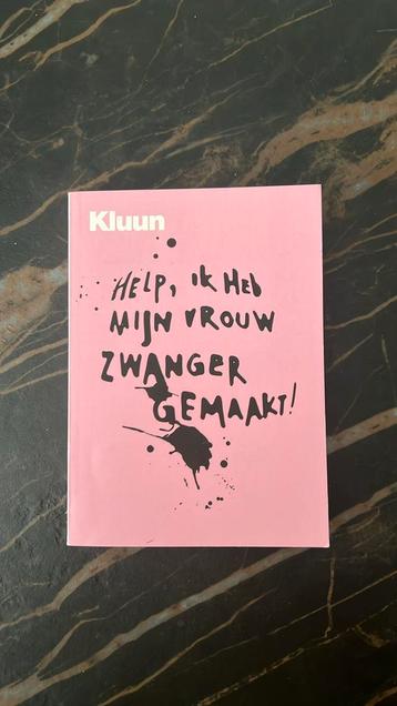 Kluun - Help! Ik heb mijn vrouw zwanger gemaakt beschikbaar voor biedingen