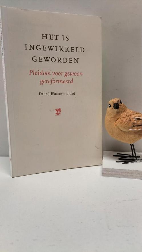 Blaauwendraad, Dr. Ir. J.; Het is ingewikkeld geworden, Boeken, Godsdienst en Theologie, Gelezen, Christendom | Protestants, Ophalen of Verzenden
