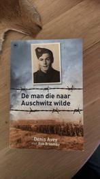 Denis Avey - De man die naar Auschwitz wilde, Boeken, Ophalen of Verzenden, Zo goed als nieuw, Denis Avey; Rob Broomby