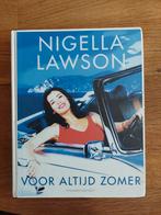 Nigella Lawson - Voor altijd zomer, Ophalen of Verzenden, Gelezen, Nigella Lawson
