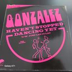 12 inch Maxisingel Gonzalez - Haven't Stopped Dancing Yet, Ophalen of Verzenden, 12 inch, Disco