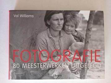 Fotografie: 80 Meesterwerken Uitgelegd - Val Williams beschikbaar voor biedingen