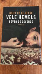 Griet Op de Beeck - Vele hemels boven de zevende, Griet Op de Beeck, Ophalen of Verzenden, Zo goed als nieuw, Nederland