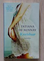 Tatiana de Rosnay - KWETSBAAR, Europa overig, Ophalen of Verzenden, Zo goed als nieuw, Tatiana de Rosnay