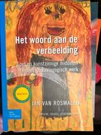 Het woord aan de verbeelding - Jan van Rosmalen, Ophalen of Verzenden, Gelezen