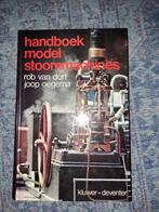 Handboek Modelstoommachines - Rob van Dort & Joop Oegema, Ophalen of Verzenden, Gelezen, Werktuigbouwkunde, Rob van Dort, Joop Oegema