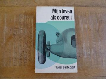 Mijn Leven als Coureur - Rudolf Caracciola - NL Boek - 1963 beschikbaar voor biedingen