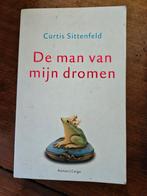 De man van mijn dromen - Curtis Sittenfeld, Ophalen of Verzenden, Curtis Sittenfeld