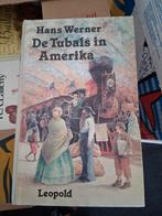 De Tubals in Amerika - Hans Werner, Ophalen of Verzenden, Gelezen, Hans Werner, België