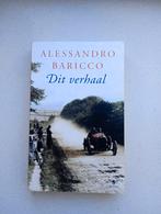 Dit Verhaal - Alessandro Baricco, Ophalen of Verzenden, Gelezen