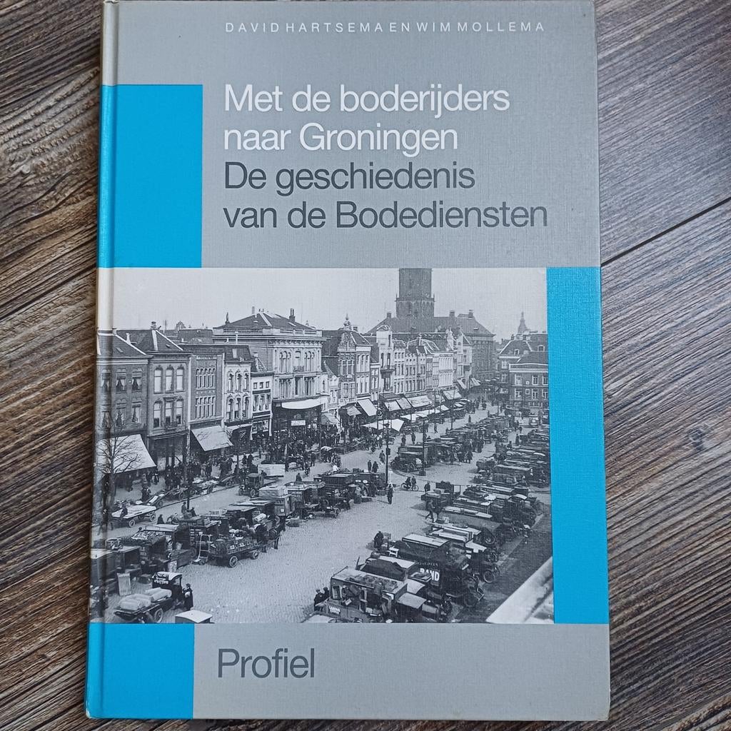 Met de boderijders naar Groningen, Ophalen of Verzenden, 20e eeuw of later, Zo goed als nieuw, David Hartsema en Wim Mollema