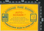 Sticker: Autoschade Frans Beaumont - Geleen (2), Verzamelen, Stickers, Ophalen of Verzenden, Zo goed als nieuw, Auto of Motor