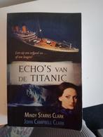 Echo's van de Titanic - Mindy Starns Clark, Ophalen, Zo goed als nieuw, Mindy Starns Clark, John Campbell Clark