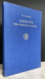 Francq, H.G. - Louis XVII the Unsolved Mystery (1970), Antiek en Kunst, Antiek | Boeken en Bijbels, Ophalen of Verzenden