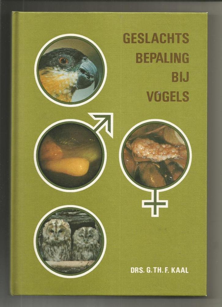 Geslachtsbepaling bij vogels - drs. G.Th.F. Kaal, Boeken, Dieren en Huisdieren, Nieuw, Vogels, Ophalen of Verzenden