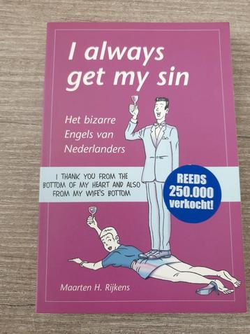 I Always Get My Sin - Bizar Engels van Nederlanders beschikbaar voor biedingen