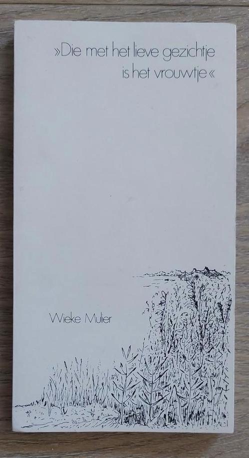 Wieke Mulier - Die met het lieve gezichtje is het vrouwtje, Boeken, Overige Boeken, Zo goed als nieuw, Ophalen of Verzenden
