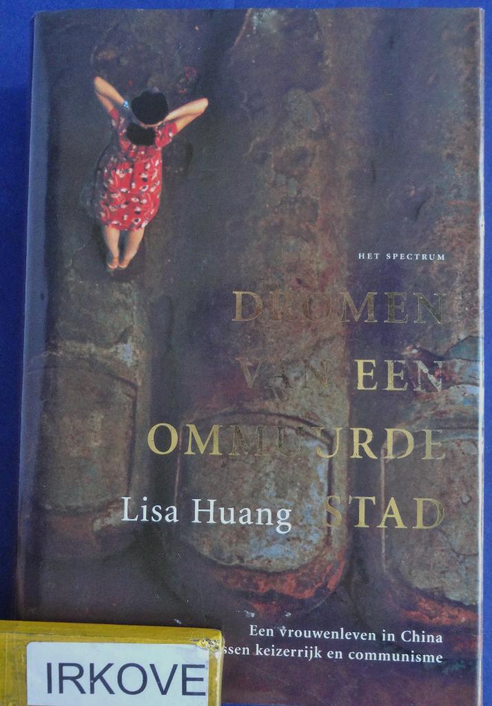 DROMEN VAN EEN OMMUURDE STAD * Lisa Huang *, Boeken, Romans, Zo goed als nieuw, Wereld overig, Verzenden