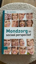 J. den Dekker - Mondzorg in sociaal perspectief, Ophalen of Verzenden, Zo goed als nieuw, J. den Dekker