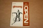 Een boekje open over Ginseng, Boeken, Ophalen of Verzenden, Gelezen