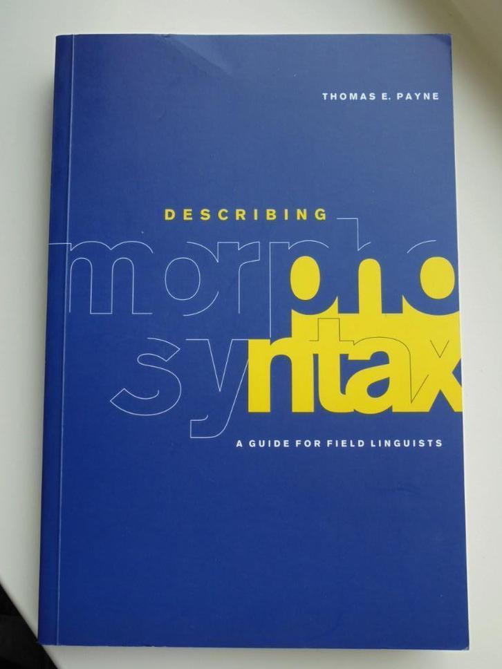 Describing morphosyntax - Thomas Payne, Boeken, Wetenschap, Zo goed als nieuw, Geesteswetenschap, Ophalen