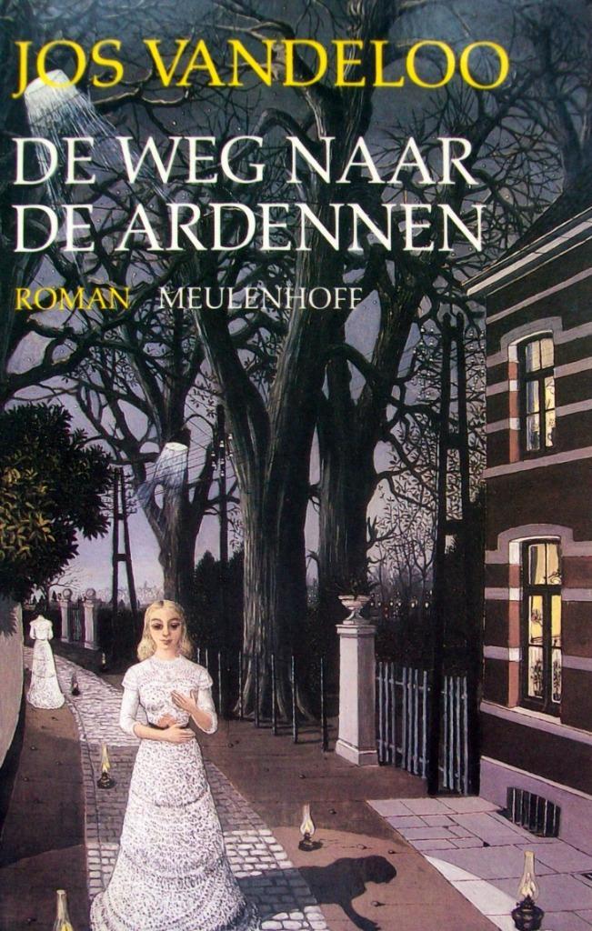 Jos Vandeloo - De weg naar de Ardennen, Boeken, Literatuur, Gelezen, België, Ophalen of Verzenden