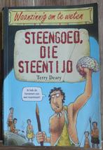 Waanzinnig om te weten - Steengoed die steentijd, Ophalen of Verzenden, Gelezen, Terry Deary