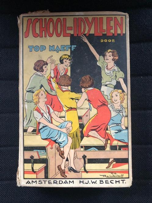 Collector: School-idyllen van Top-Naeff 16e dr 1936!, Boeken, Kinderboeken | Jeugd | 13 jaar en ouder, Gelezen, Fictie, Ophalen of Verzenden