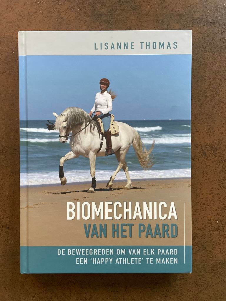 Lisanne Thomas - Biomechanica van het paard, Lisanne Thomas, Ophalen of Verzenden, Zo goed als nieuw, Paarden of Pony's