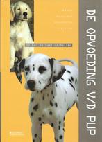 BOEK DE OPVOEDING V/D PUP., Ophalen of Verzenden, Nieuw, Honden