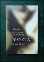 YOGA - Sun van Meijel - Het spel van beweging en verstilling, Instructieboek, Meditatie of Yoga, Zo goed als nieuw, Verzenden