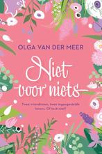 Niet voor niets - Olga van der Meer, Nieuw, Ophalen of Verzenden, Nederland, Olga van der Meer