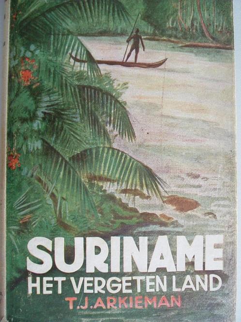 Suriname, het vergeten land - 1945., Antiek en Kunst, Antiek | Boeken en Bijbels, Ophalen of Verzenden