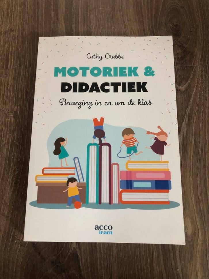 Motoriek en Didactiek - Beweging in en om de klas, Boeken, Studieboeken en Cursussen, Zo goed als nieuw, HBO, Ophalen of Verzenden