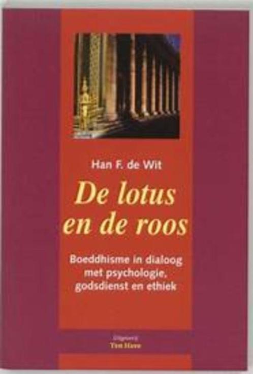 De lotus en de Roos / Han F de Wit, Boeken, Godsdienst en Theologie, Boeddhisme, Ophalen of Verzenden