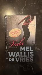 Mel Wallis de Vries - Vals, Boeken, Ophalen of Verzenden, Zo goed als nieuw, Mel Wallis de Vries